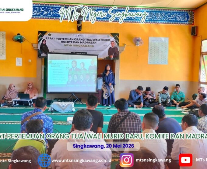MTsN Singkawang Gelar Pertemuan Orang Tua/Wali Murid Baru Tahun Ajaran 2026/2027
